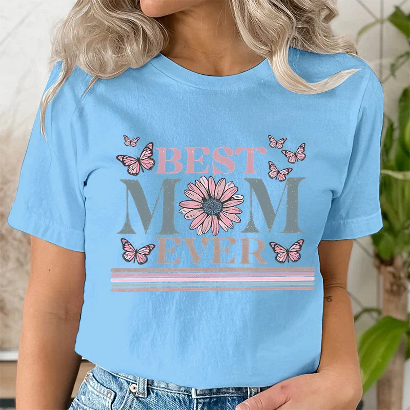 Mother's Day "Best Mom Ever" Graphic T-Shirt – Harajuku Style Short Sleeve Casual Streetwear for Mom - Ideal Gift from Son/Daughter To Mama