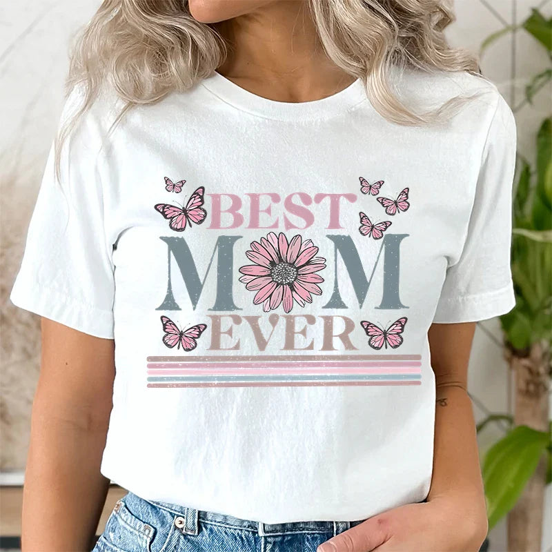 Mother's Day "Best Mom Ever" Graphic T-Shirt – Harajuku Style Short Sleeve Casual Streetwear for Mom - Ideal Gift from Son/Daughter To Mama