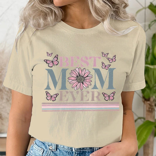 Mother's Day "Best Mom Ever" Graphic T-Shirt – Harajuku Style Short Sleeve Casual Streetwear for Mom - Ideal Gift from Son/Daughter To Mama
